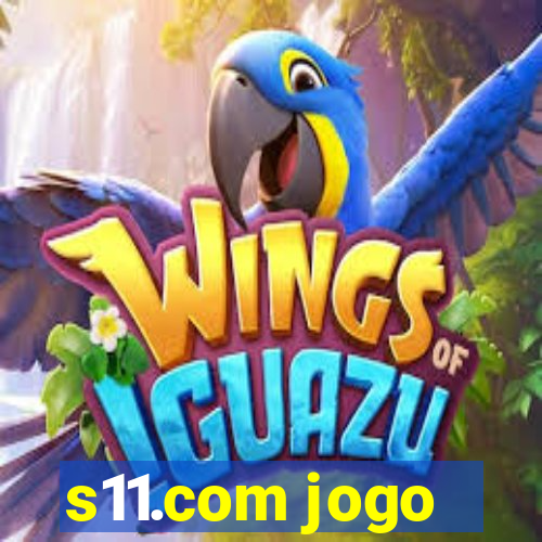 s11.com jogo